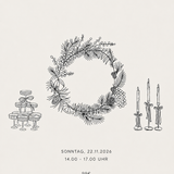 adventskranz workshop | 22.11.2026 | 14.00 - 17.00 |